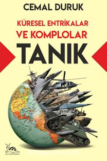 Tanık & Küresel Entrikalar ve Komplolar - Cemal Duruk