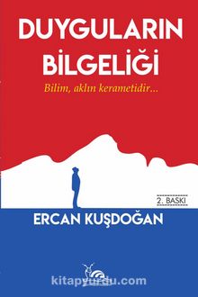 Duyguların Bilgeliği - Ercan Kuşdoğan