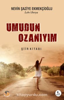 Umudun Ozanıyım - Nevin Şaziye Ekmekçioğlu