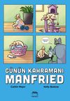 G&uuml;n&uuml;n Kahramanı Manfried