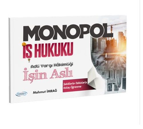 Monopol İş Hukuku İşin Aslı 