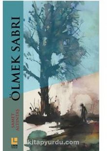 Ölmek Sabrı - Samet Altıntaş