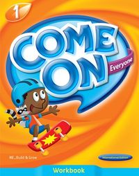 Come On, Everyone! Workbook 1