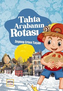 Tahta Arabanın Rotası - Zeynep Erten Taşan
