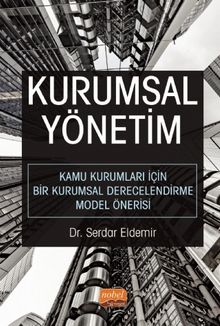 Kurumsal Yönetim & Kamu Kurumları İçin Bir Kurumsal Derecelendirme Model Önerisi