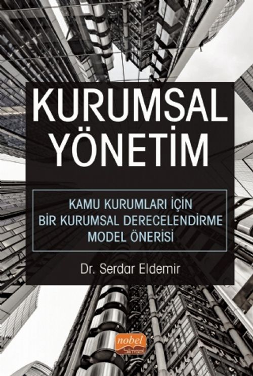 Kurumsal Yönetim & Kamu Kurumları İçin Bir Kurumsal Derecelendirme Model Önerisi