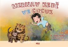 Mirnav Kedi ve Çocuk - Meow Kitty And The Boy - N. Aylin Atilla