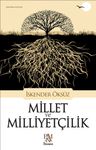 Millet ve Milliyetçilik