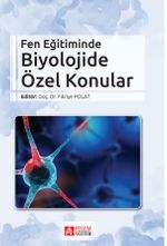 Fen Eğitiminde Biyolojide Özel Konular