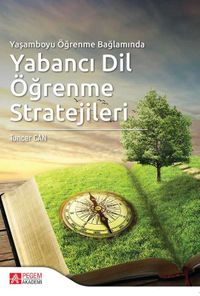 Yaşamboyu Öğrenme Bağlamında Yabancı Dil Öğrenme Stratejileri