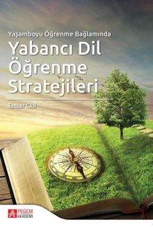 Yaşamboyu Öğrenme Bağlamında Yabancı Dil Öğrenme Stratejileri