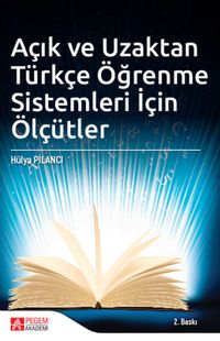 Açık ve Uzaktan Türkçe Öğrenme Sistemleri İçin Ölçütler