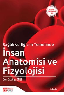 Sağlık ve Eğitim Temelinde İnsan Anatomisi ve Fizyolojisi