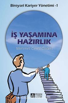 Bireysel Kariyer Yönetimi I İş Yaşamına Hazırlık - Mehmet Cemil Özden