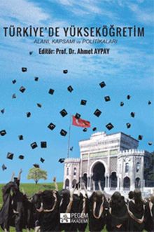 Türkiye'de Yükseköğretim Alanı, Kapsamı ve Politikaları