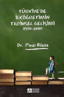 Türkiye'de İlköğretimin Tarihsel Gelişimi (1970-2010)
