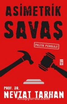 Asimetrik Savaş & Politik Psikoloji - Prof. Dr. Nevzat Tarhan