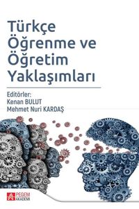 Türkçe Öğrenme ve Öğretim Yaklaşımları