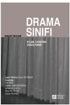 Drama Sınıfı: Eylem, Yansıtma, D&ouml;n&uuml;ş&uuml;m