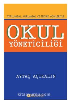 Okul Yöneticiliği - Prof. Dr. Aytaç Açıkalın