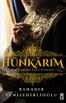 Hünkarım &amp; Bir Tahsin Paşa Romanı