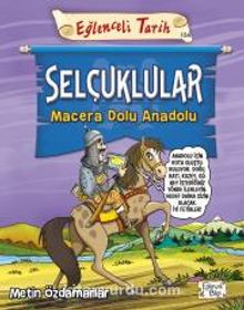 Selçuklular / Macera Dolu Anadolu - Metin Özdamarlar