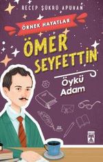 Ömer Seyfettin - Öykü Adam