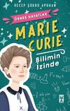 Marie Curie - Bilimin İzinde