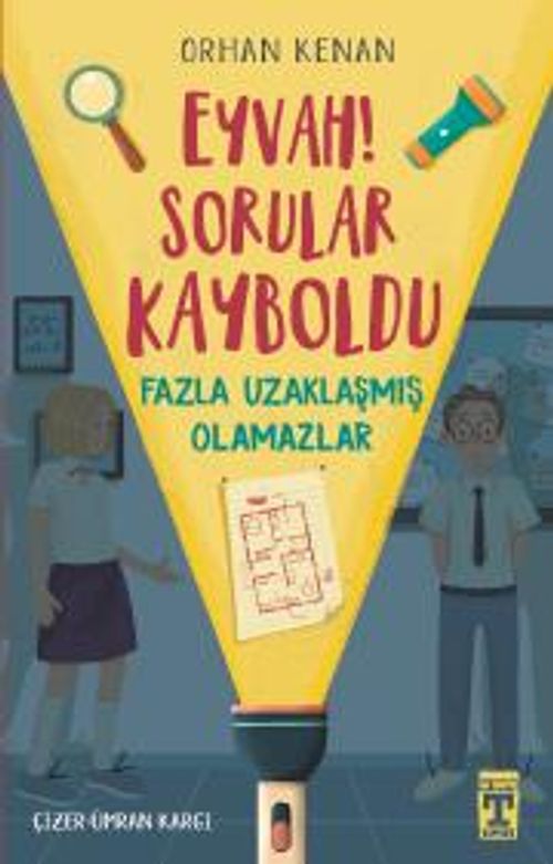 Eyvah Sorular Kayboldu & Fazla Uzaklaşmış Olamazlar