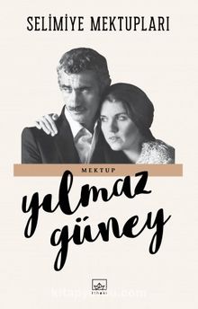 Selimiye Mektupları - Yılmaz Güney
