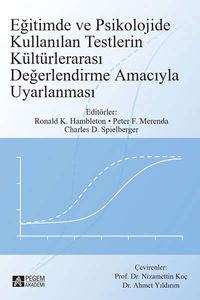 Eğitimde ve Psikolojide Kullanılan Testlerin Kültürlerarası Değerlendirme Amacıyla 