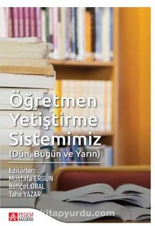 Öğretmen Yetiştirme Sistemimiz - Kolektif