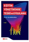 Eğitim Y&ouml;netiminde Teori ve Uygulama