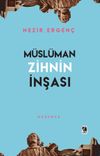 M&uuml;sl&uuml;man Zihnin İnşası