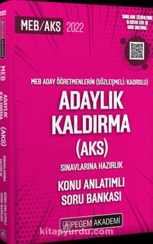 2022 Meb Aday Öğretmenleri (Sözleşmeli/kadrolu) Adaylık Kaldırma (AKS) Sınavlarına Hazırlık Konu Anlatımlı Soru Bankası - Kolektif