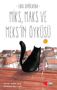 Miks, Maks ve Meks'in Öyküsü