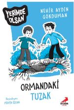 Ormandaki Tuzak – Yerimde Olsan