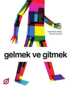 Gelmek ve Gitmek