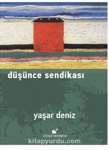 Düşünce Sendikası - Yaşar  Deniz