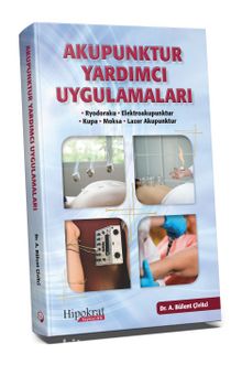 Akupunktur Yardımcı Uygulamaları - A. Bülent Çivitçi
