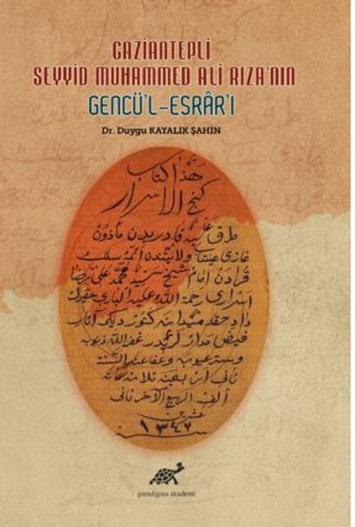 Gaziantepli Seyyid Muhammed Ali Rıza'nın Gencü'l-Esrar'ı 