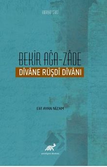 Bekir Ağa-Zade Divane Rüşdi Divanı
