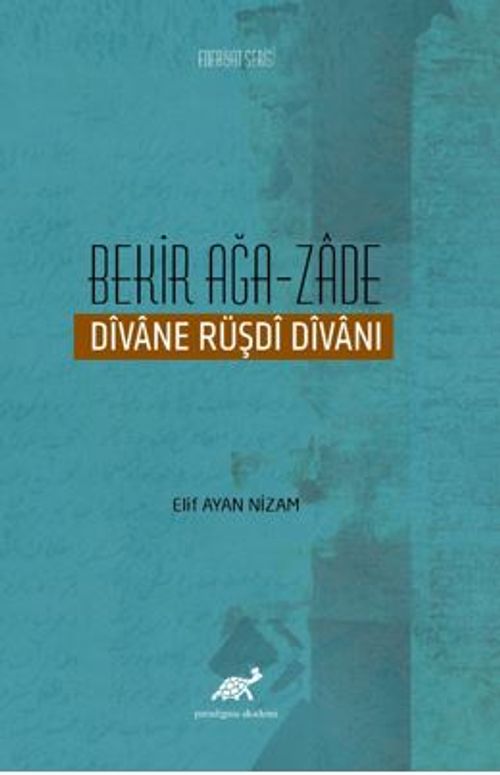 Bekir Ağa-Zade Divane Rüşdi Divanı