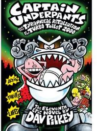 CU& the Tyrannical Retaliation of the Turbo Toilet 2000 (Captain Underpants)