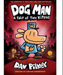 Dog Man: A Tale of Two Kitties