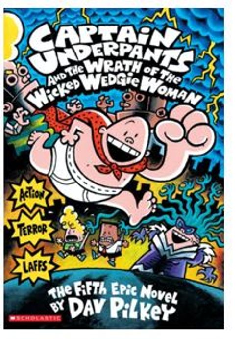 CU& the Wrath of the Wicked Wedgie Woman: (Captain Underpants)