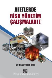 Afetlerde Risk Yönetim Çalışmaları - Dr. Vildan Oral