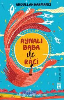 Aynalı Baba ile Raci - Abdullah Harmancı