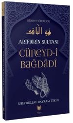 Cüneyd-i Bağdadi / Ariflerin Sultanı Hidayet Öncüleri 5