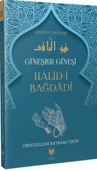Halid-i Bağdadi / Güneşler Güneşi Hidayet Öncüleri 10